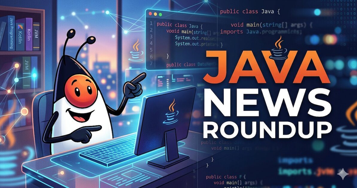 Java Update: Simple JSON API Proposed for JDK 28, Jakarta EE 12 Advances